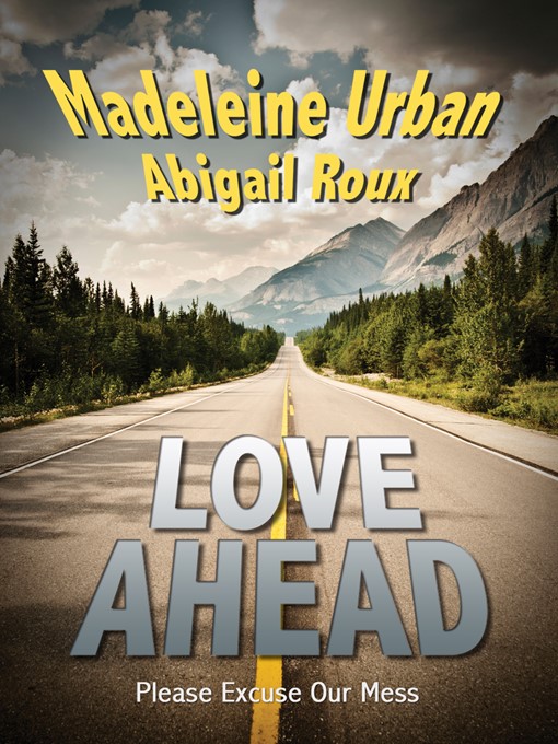 Title details for Love Ahead by Abigail Roux - Available